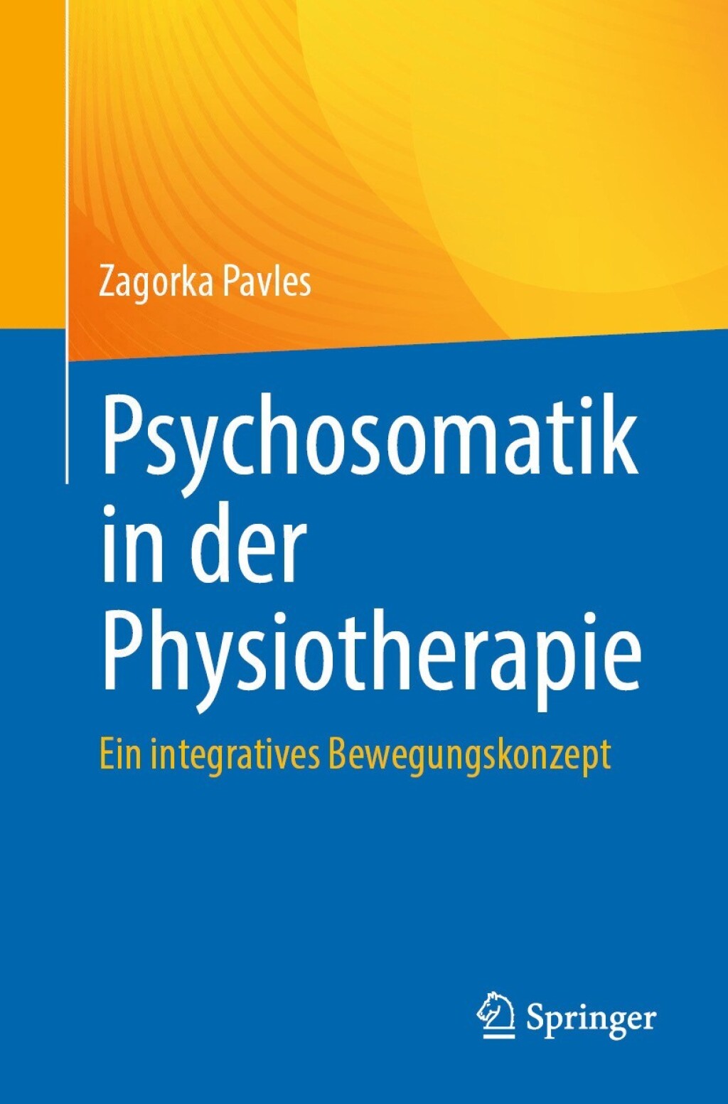 Psychosomatik in der Physiotherapie Ein integratives Bewegungskonzept  â€“ PDF/EPUB Version Downloadable