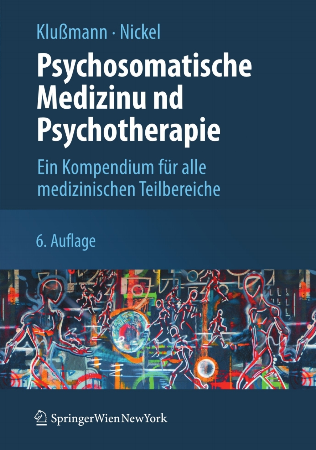 Psychosomatische Medizin und Psychotherapie Ein Kompendium fÃ¼r alle medizinischen Teilbereiche 6th Edition â€“ PDF/EPUB Version Downloadable