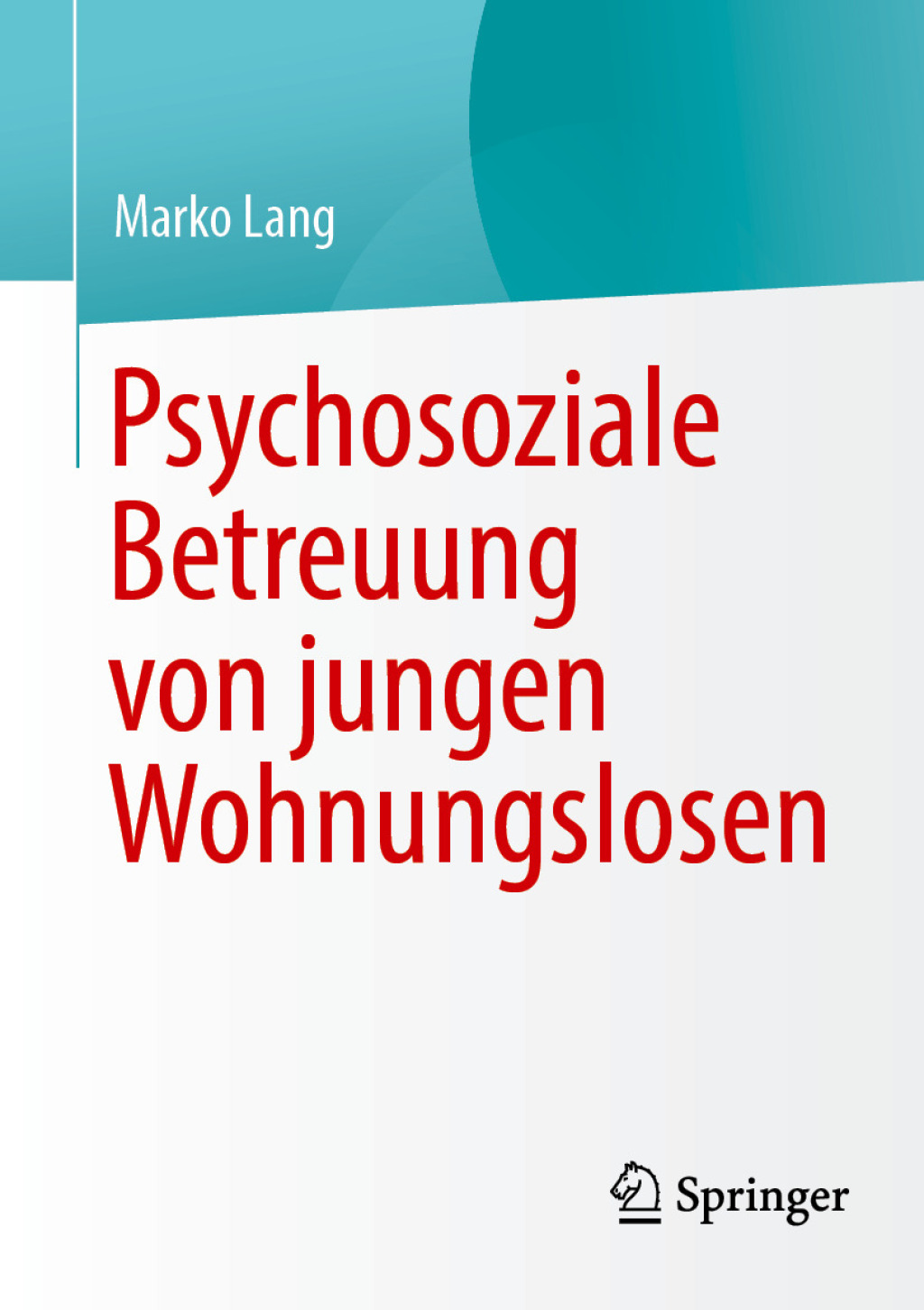 Psychosoziale Betreuung von jungen Wohnungslosen  â€“ PDF/EPUB Version Downloadable
