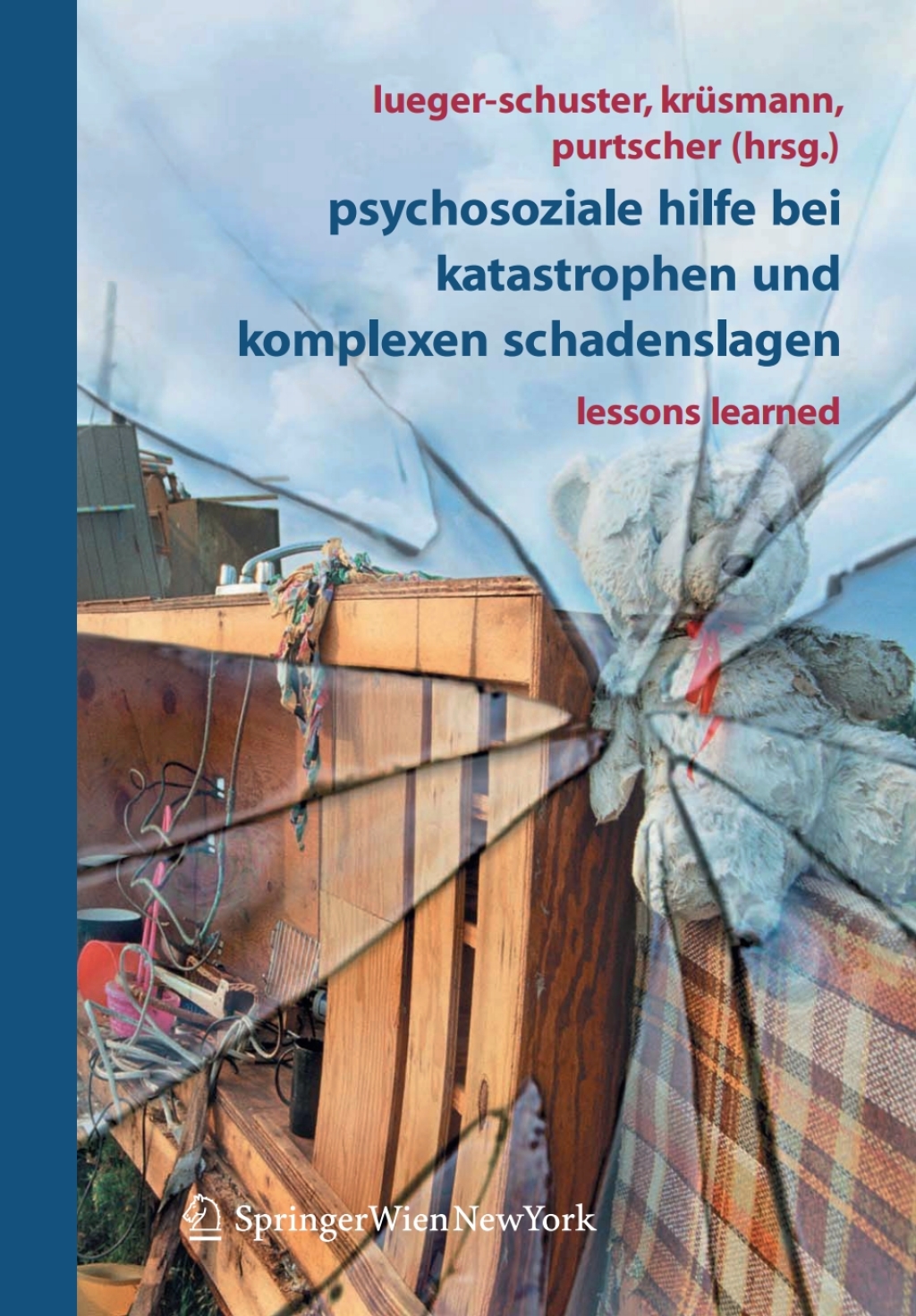 Psychosoziale Hilfe bei Katastrophen und komplexen Schadenslagen Lessons Learned 1st Edition â€“ PDF/EPUB Version Downloadable