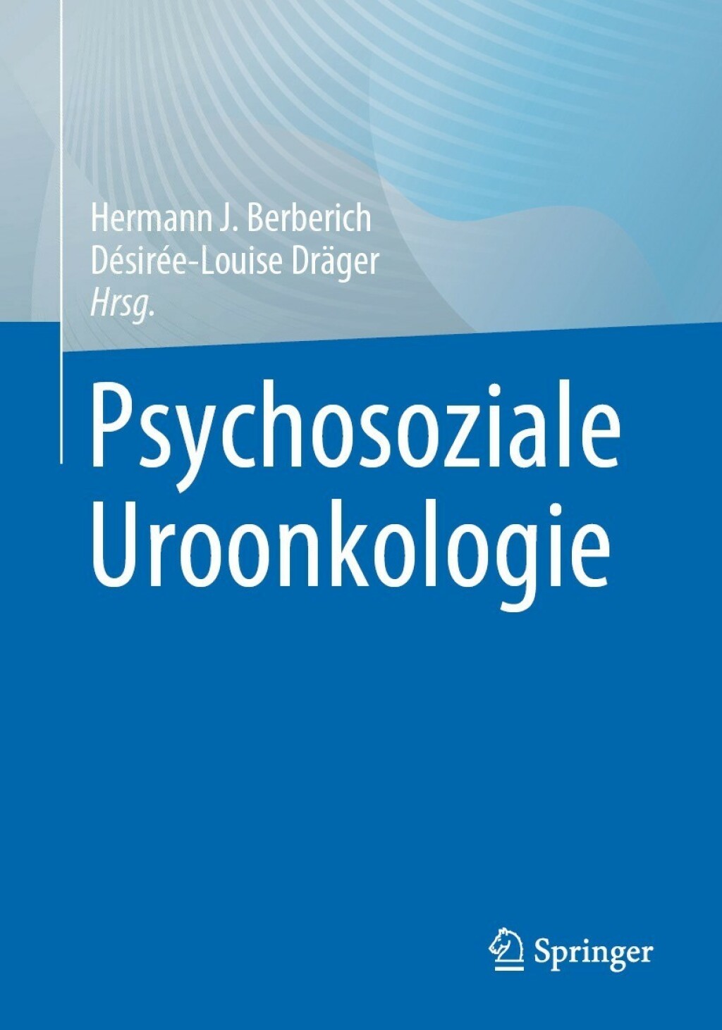 Psychosoziale Uroonkologie  â€“ PDF/EPUB Version Downloadable