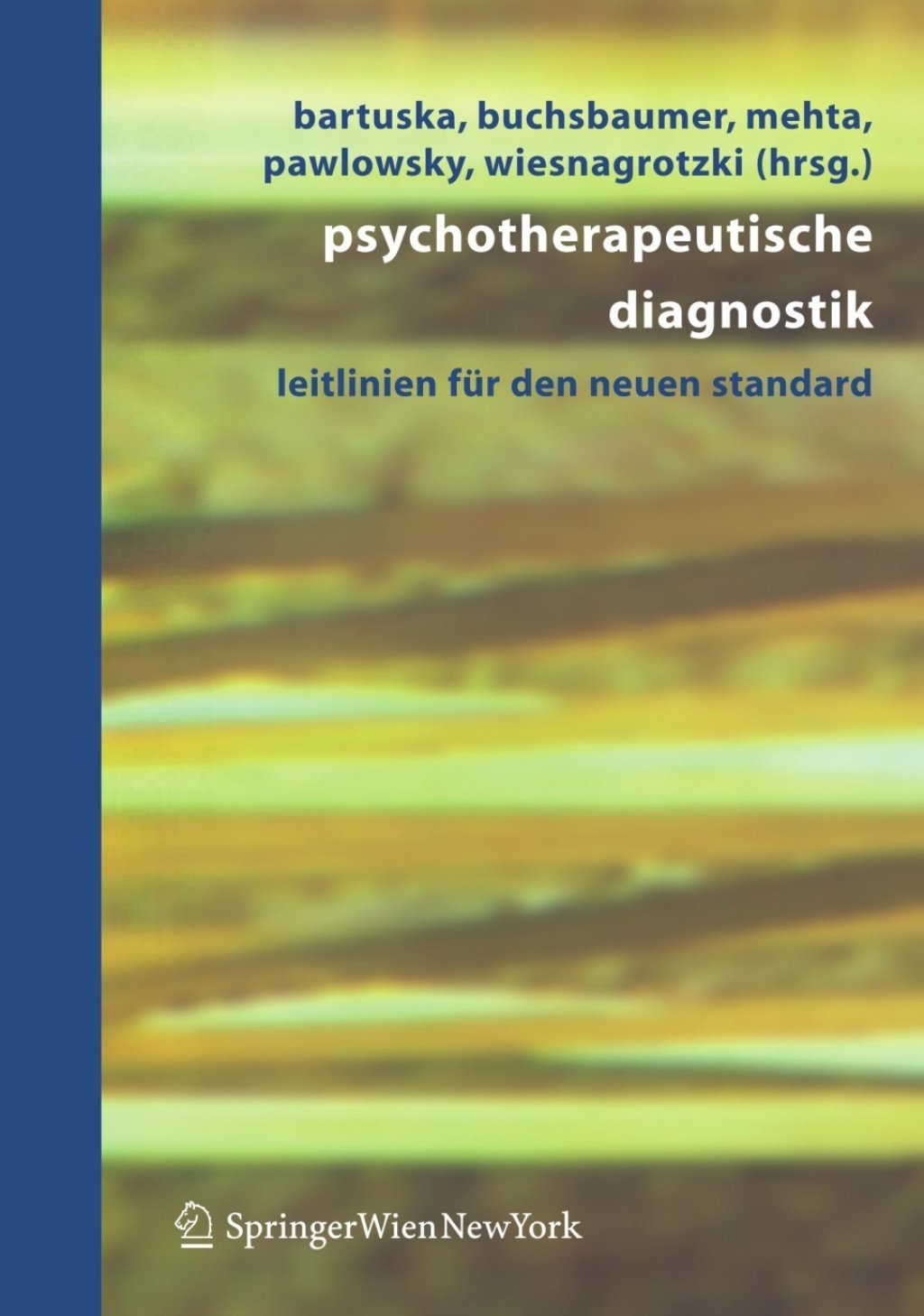 Psychotherapeutische Diagnostik Leitlinien fÃ¼r den neuen Standard 1st Edition â€“ PDF/EPUB Version Downloadable