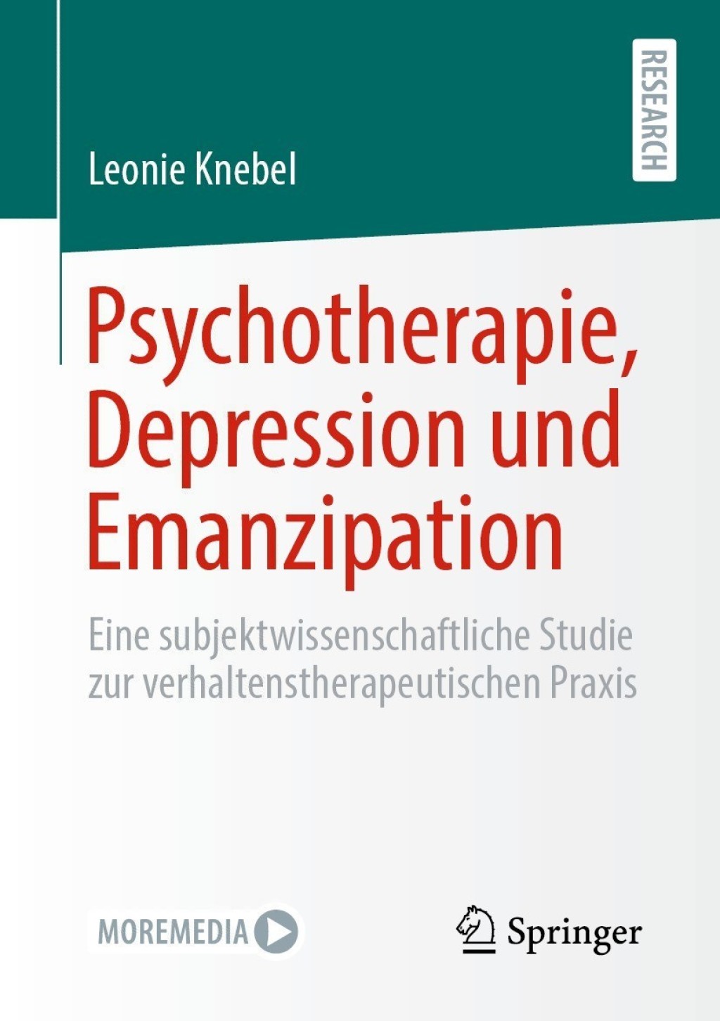 Psychotherapie, Depression und Emanzipation Eine subjektwissenschaftliche Studie zur verhaltenstherapeutischen Praxis  â€“ PDF/EPUB Version Downloadable