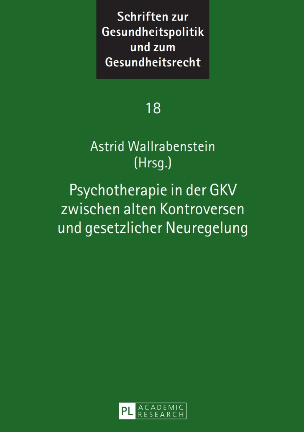 Psychotherapie in der GKV zwischen alten Kontroversen und gesetzlicher Neuregelung 1st Edition â€“ PDF/EPUB Version Downloadable