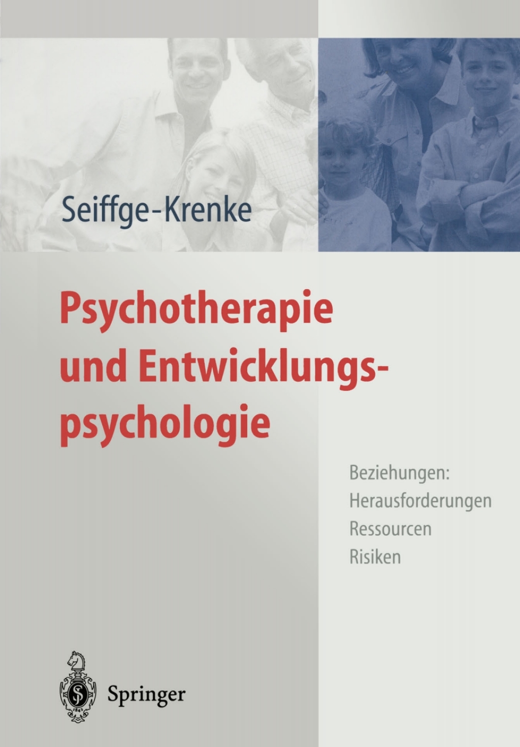 Psychotherapie und Entwicklungspsychologie Beziehungen: Herausforderungen, Ressourcen, Risiken  â€“ PDF/EPUB Version Downloadable