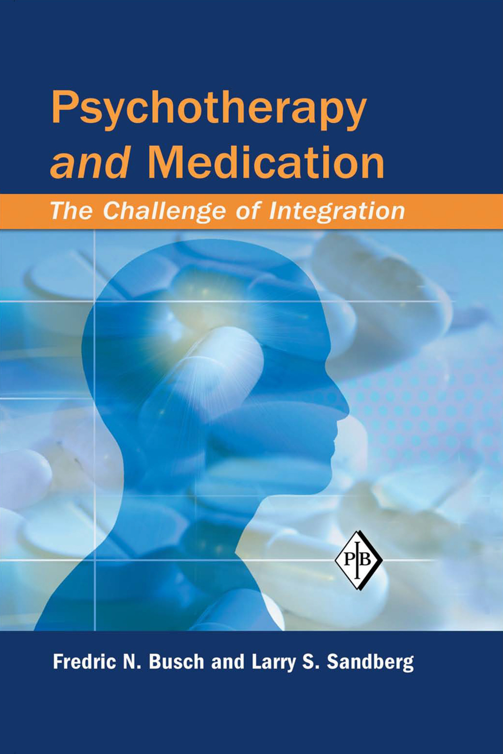 Psychotherapy and Medication The Challenge of Integration 1st Edition â€“ PDF/EPUB Version Downloadable