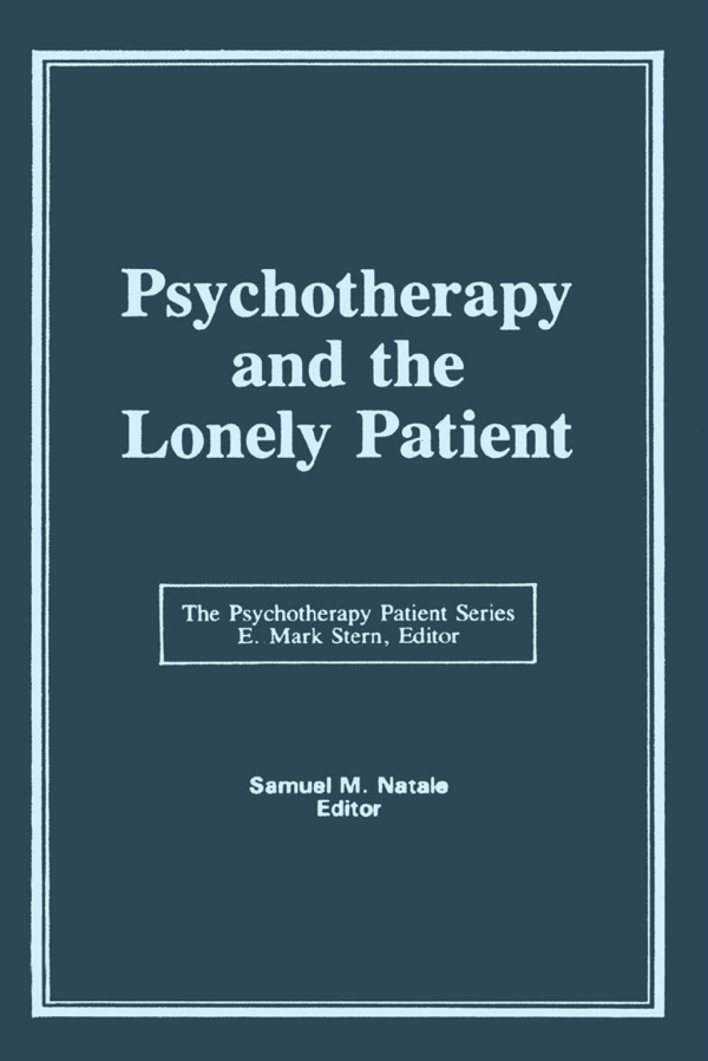 Psychotherapy and the Lonely Patient 1st Edition â€“ PDF/EPUB Version Downloadable