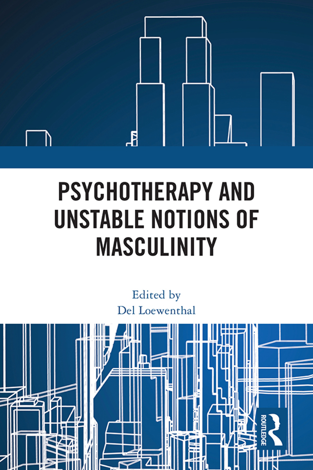 Psychotherapy and Unstable Notions of Masculinity 1st Edition â€“ PDF/EPUB Version Downloadable