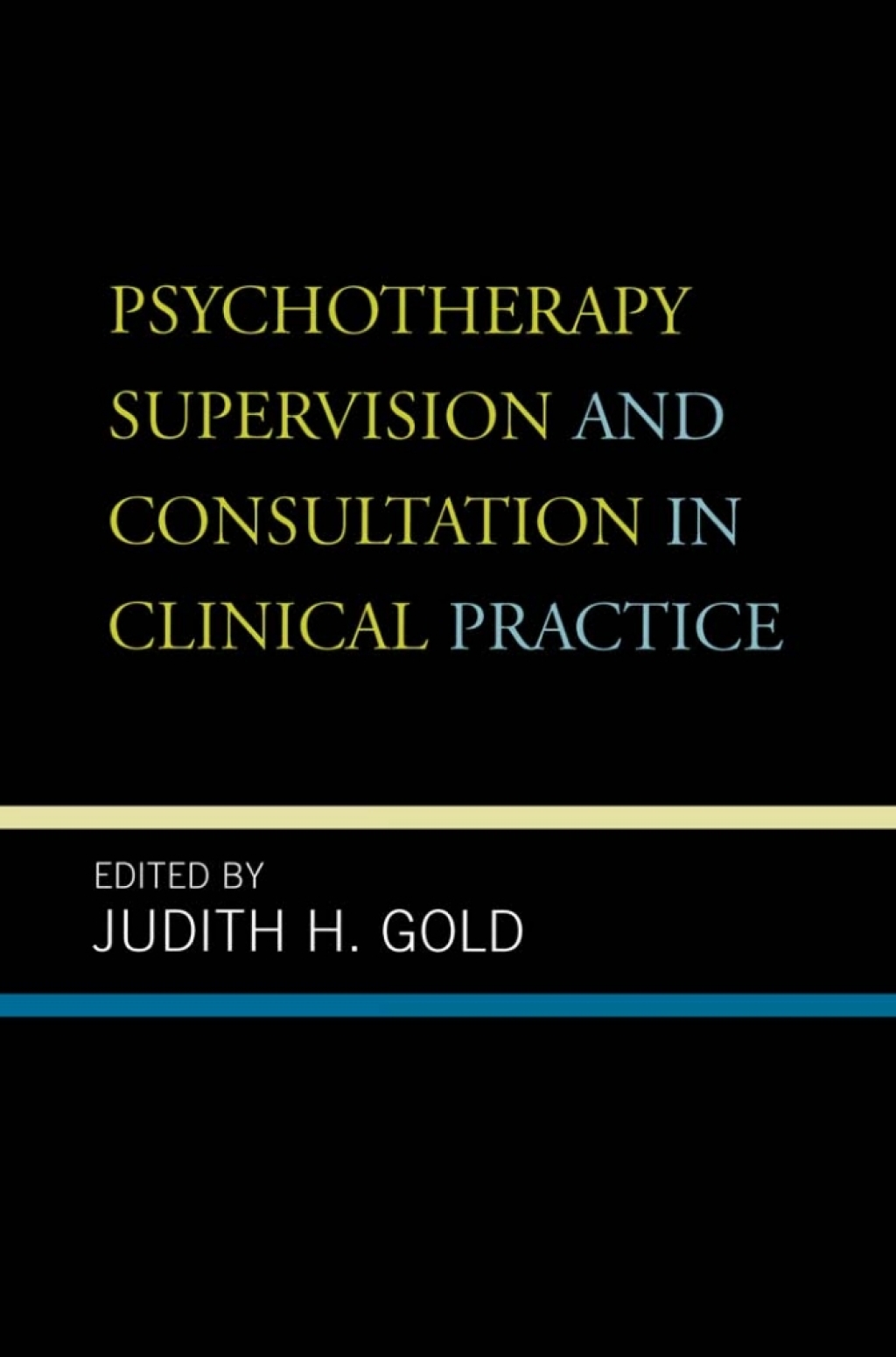 Psychotherapy Supervision and Consultation in Clinical Practice 1st Edition â€“ PDF/EPUB Version Downloadable