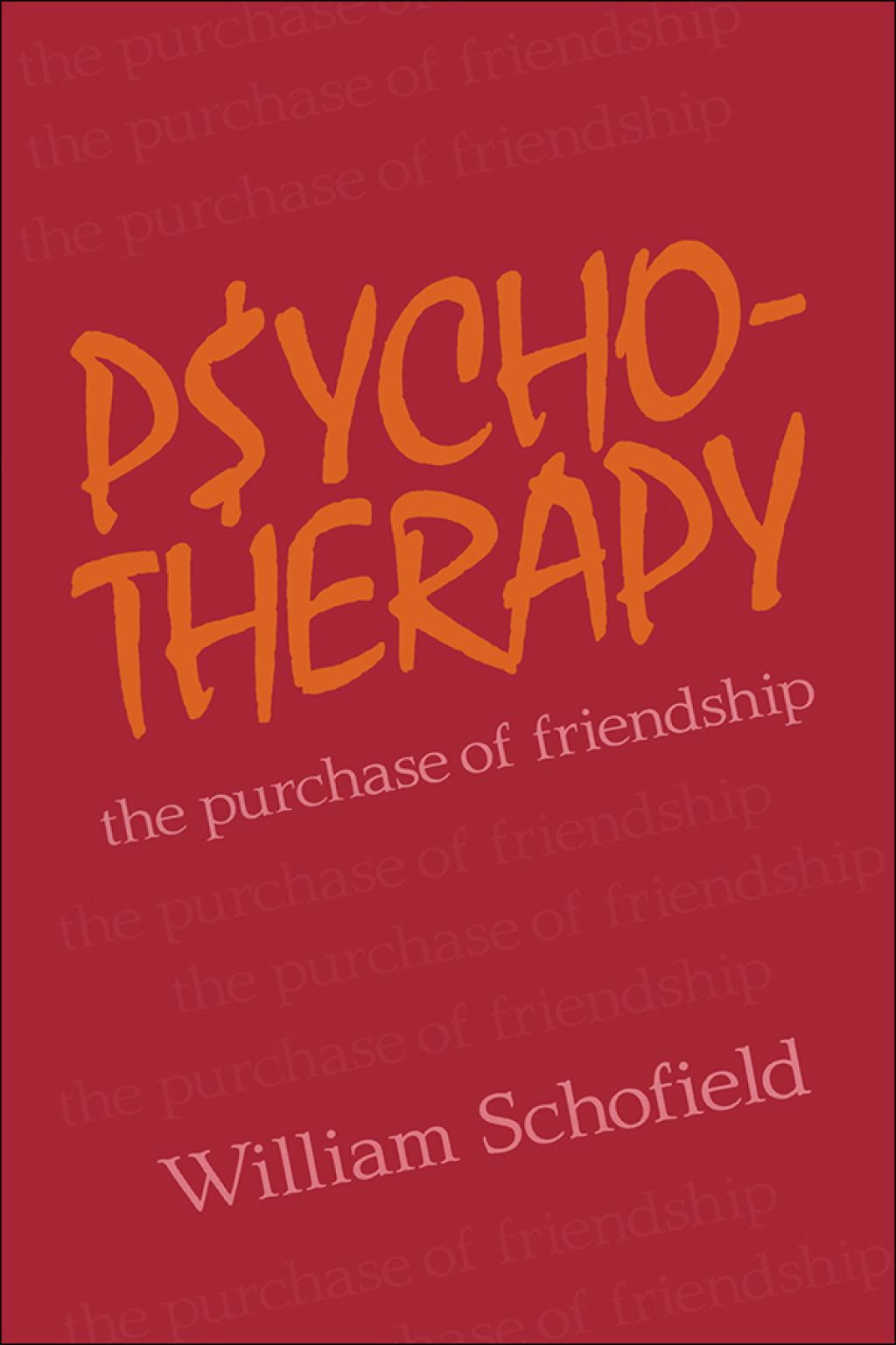 Psychotherapy The Purchase of Friendship 1st Edition â€“ PDF/EPUB Version Downloadable