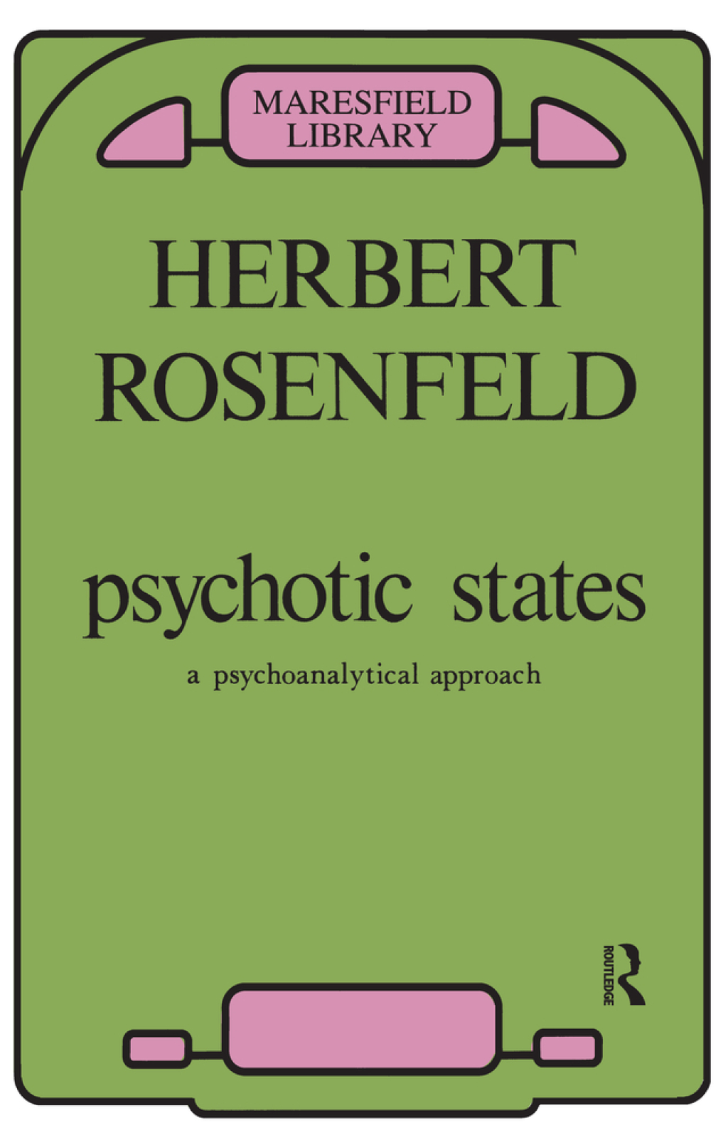 Psychotic States A Psychoanalytic Approach 1st Edition â€“ PDF/EPUB Version Downloadable