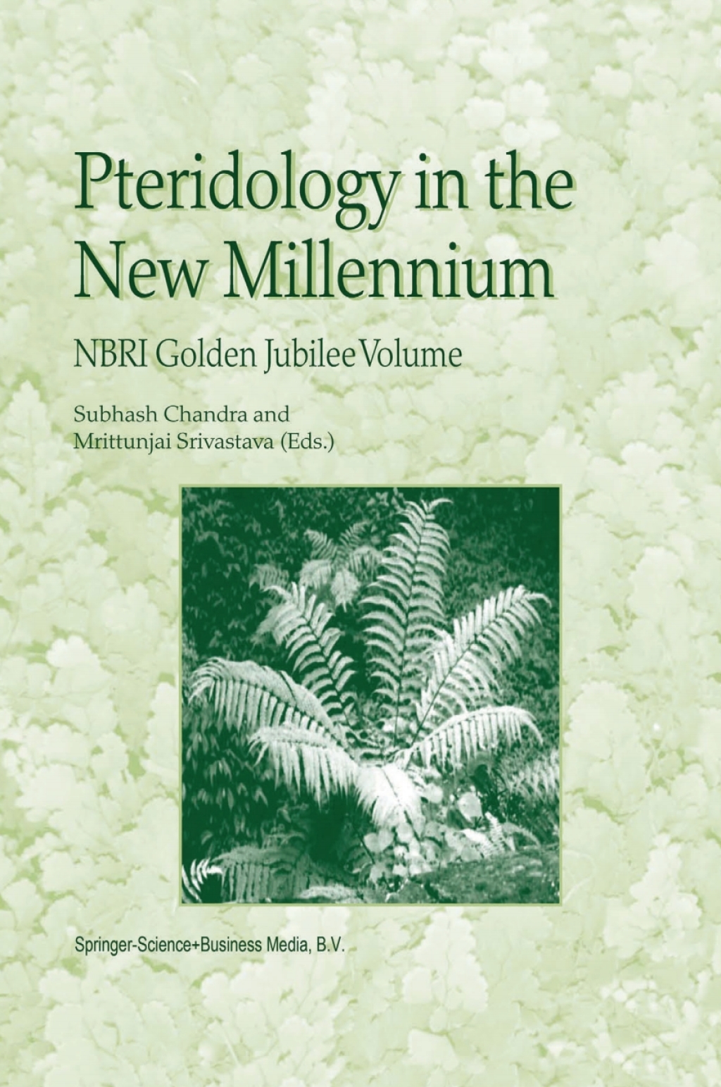 Pteridology in the New Millennium NBRI Golden Jubilee Volume 1st Edition â€“ PDF/EPUB Version Downloadable