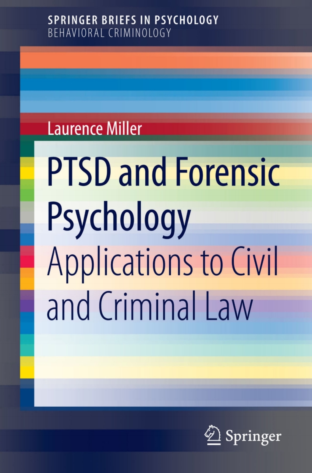 PTSD and Forensic Psychology Applications to Civil and Criminal Law  â€“ PDF/EPUB Version Downloadable