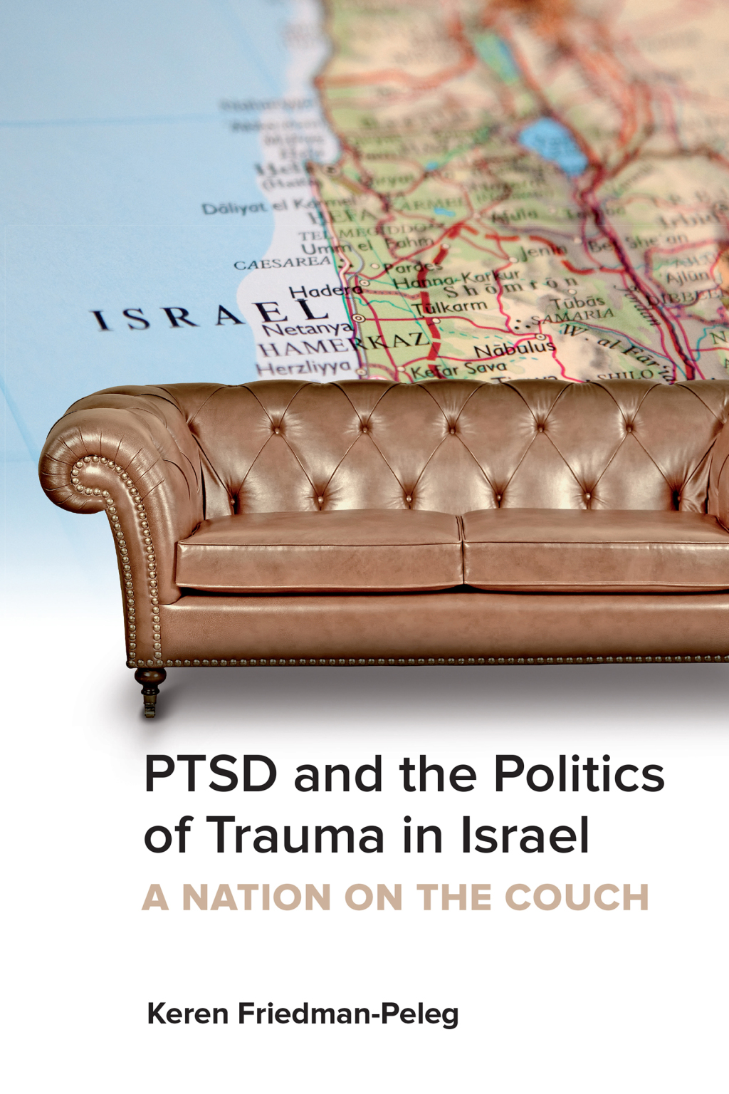PTSD and the Politics of Trauma in Israel A Nation on the Couch 1st Edition â€“ PDF/EPUB Version Downloadable
