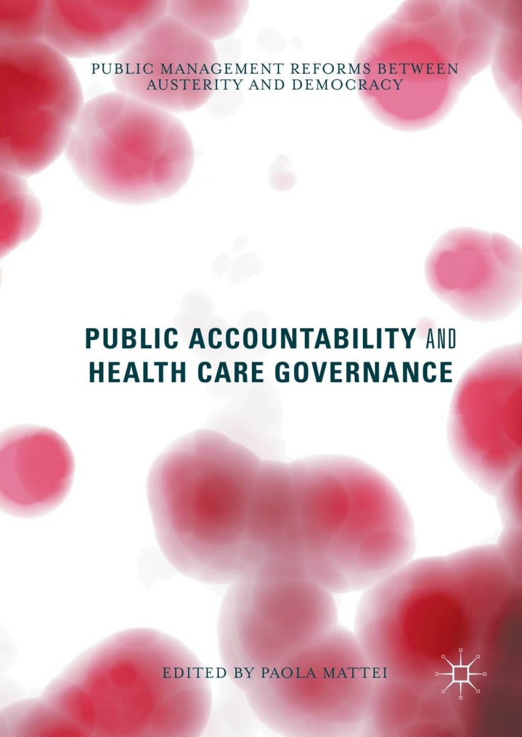 Public Accountability and Health Care Governance Public Management Reforms Between Austerity and Democracy  â€“ PDF/EPUB Version Downloadable