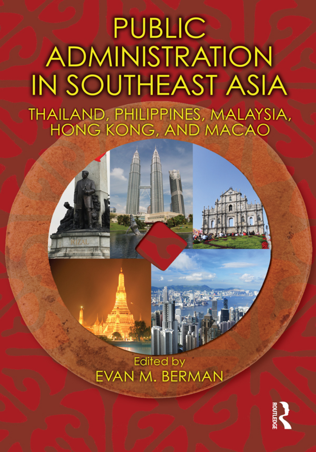 Public Administration in Southeast Asia Thailand, Philippines, Malaysia, Hong Kong, and Macao 1st Edition â€“ PDF/EPUB Version Downloadable