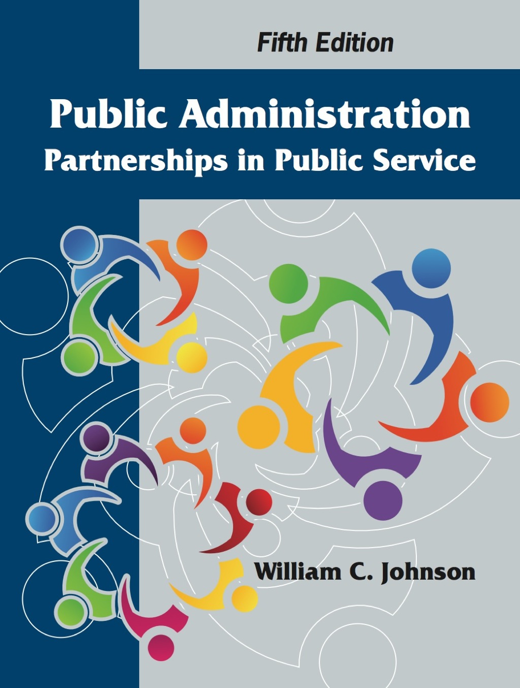Public Administration: Partnerships in Public Service 5th Edition â€“ PDF/EPUB Version Downloadable