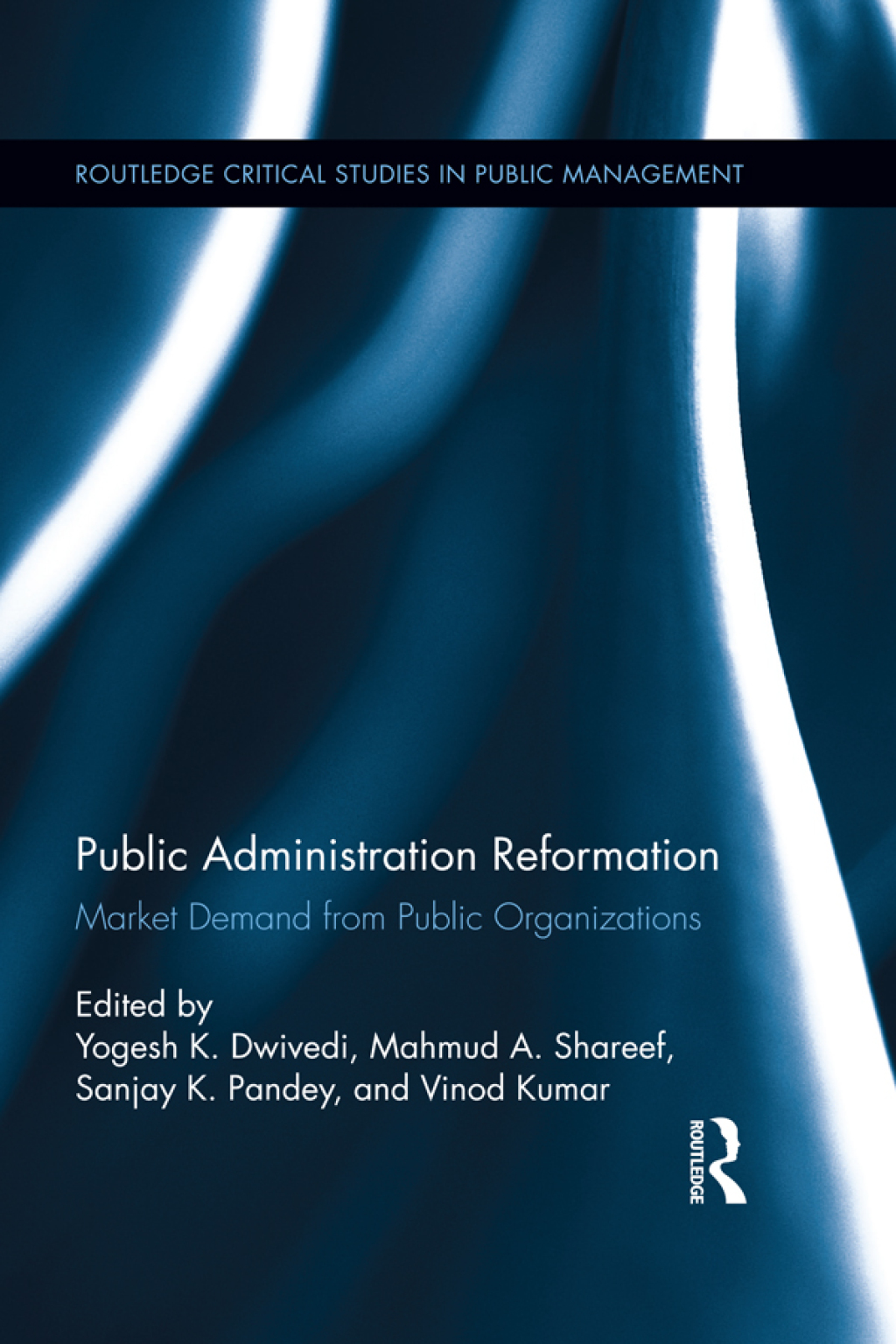 Public Administration Reformation Market Demand from Public Organizations 1st Edition â€“ PDF/EPUB Version Downloadable