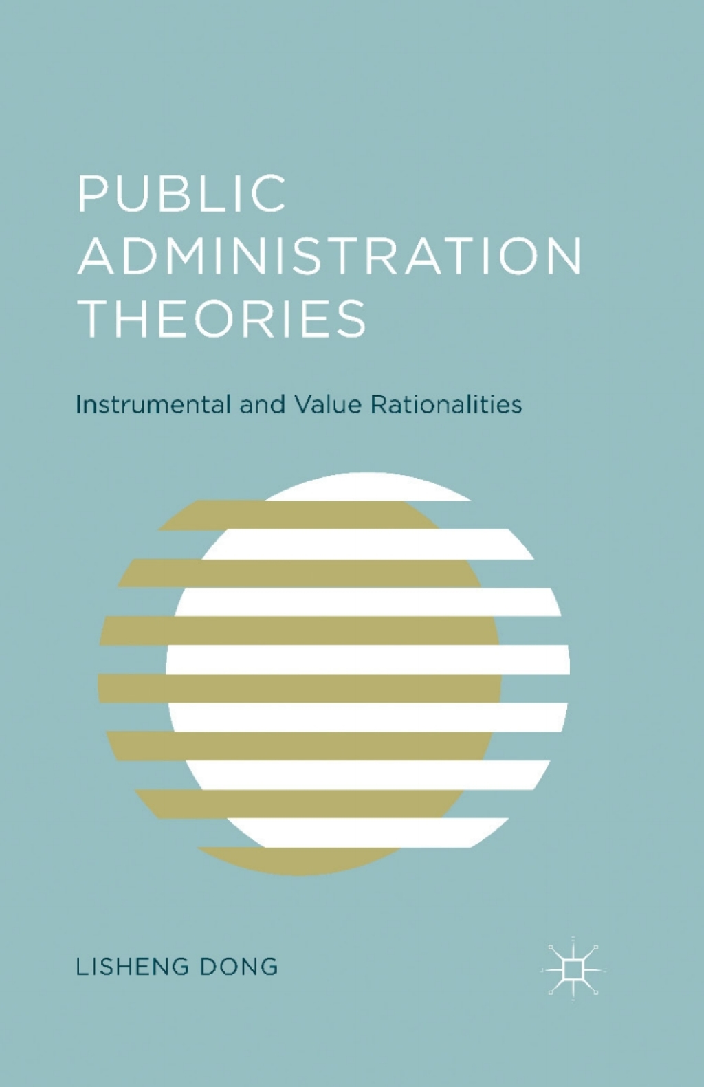 Public Administration Theories Instrumental and Value Rationalities  â€“ PDF/EPUB Version Downloadable