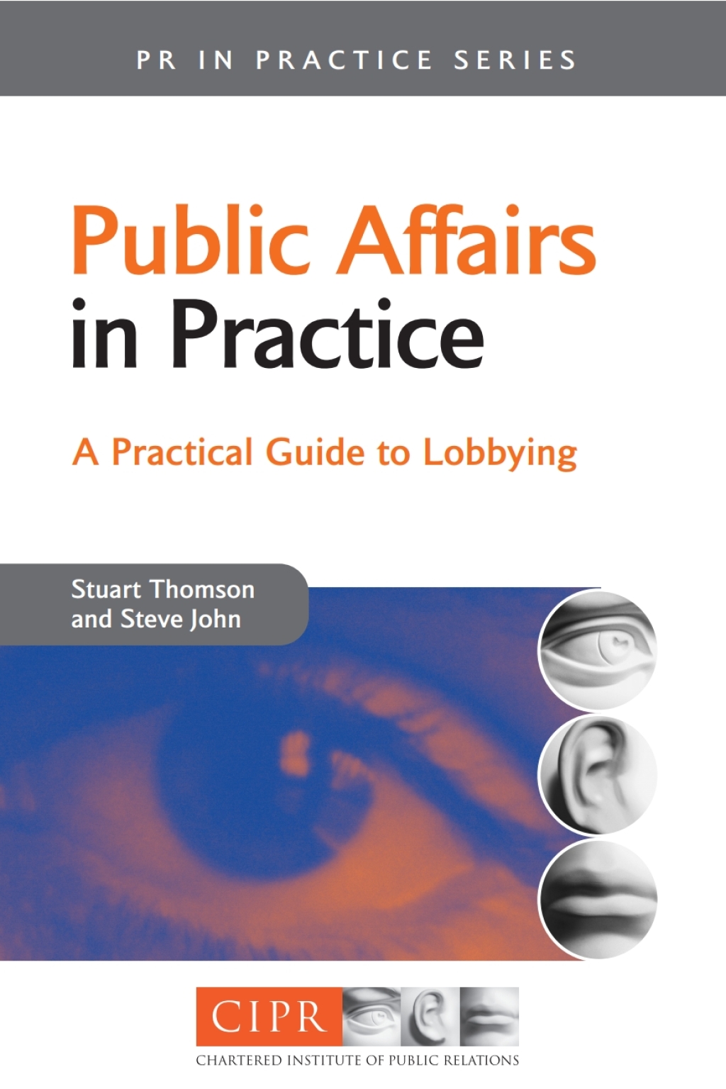 Public Affairs in Practice A Practical Guide to Lobbying 1st Edition â€“ PDF/EPUB Version Downloadable