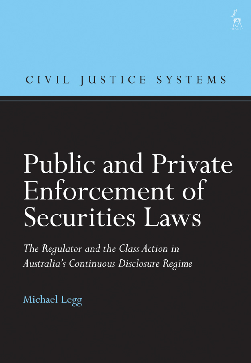 Public and Private Enforcement of Securities Laws The Regulator and the Class Action in Australiaâ€™s Continuous Disclosure Regime 1st Edition â€“ PDF/EPUB Version Downloadable
