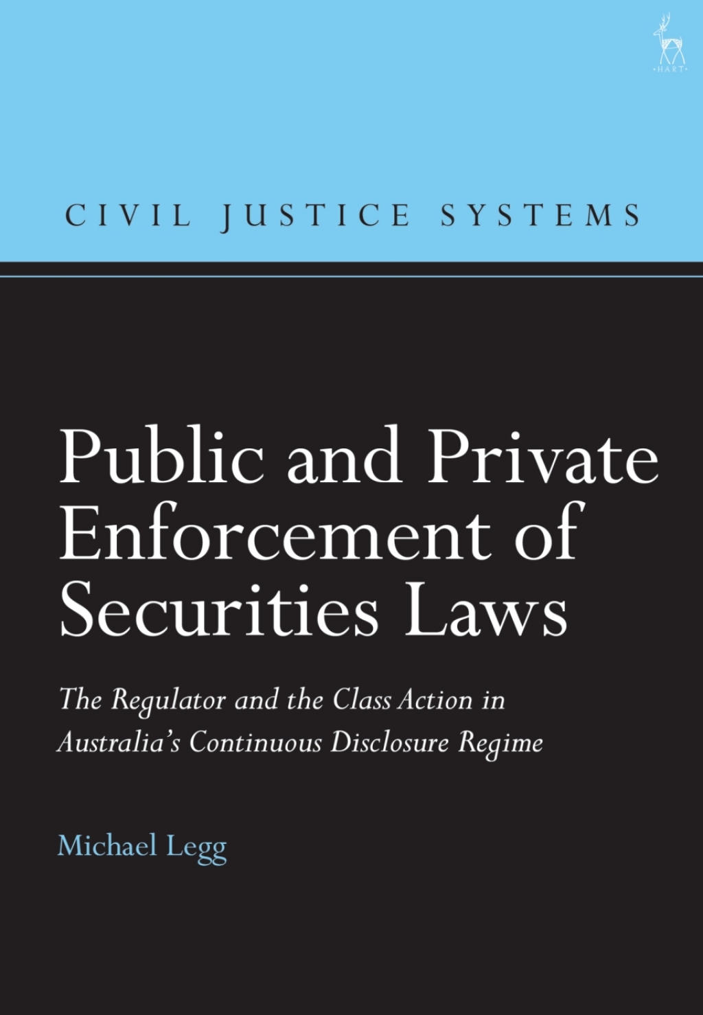 Public and Private Enforcement of Securities Laws The Regulator and the Class Action in Australiaâ€™s Continuous Disclosure Regime 1st Edition â€“ PDF/EPUB Version Downloadable