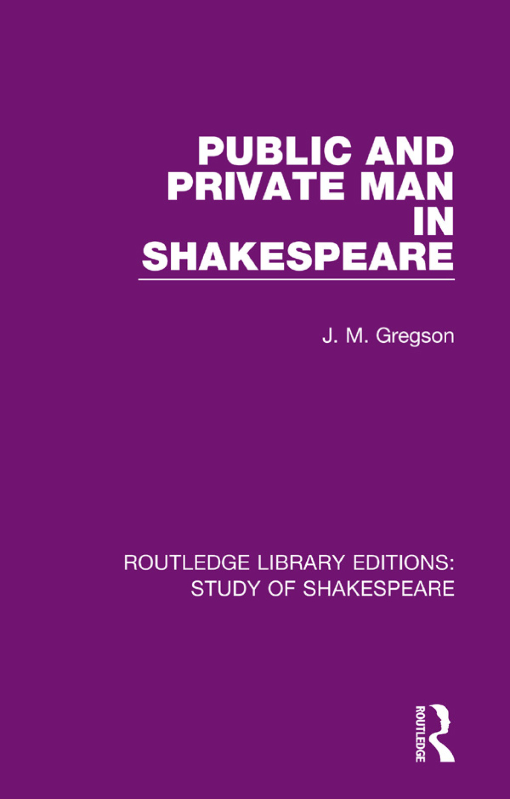 Public and Private Man in Shakespeare 1st Edition â€“ PDF/EPUB Version Downloadable