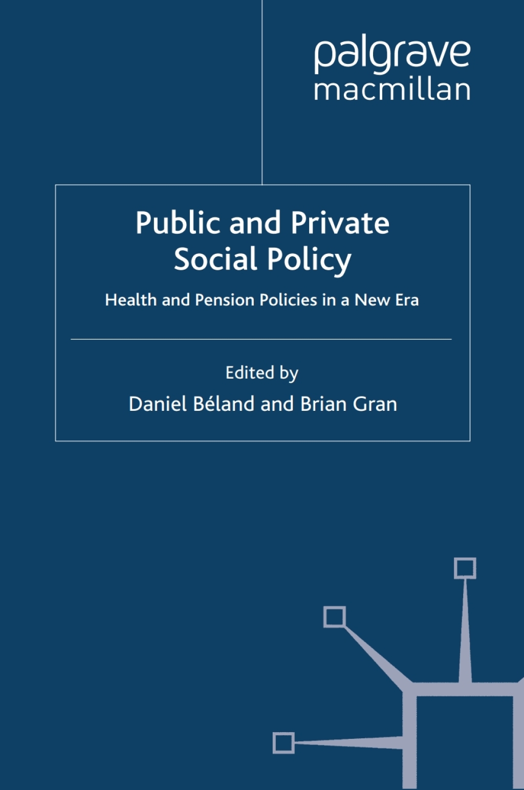 Public and Private Social Policy Health and Pension Policies in a New Era  â€“ PDF/EPUB Version Downloadable