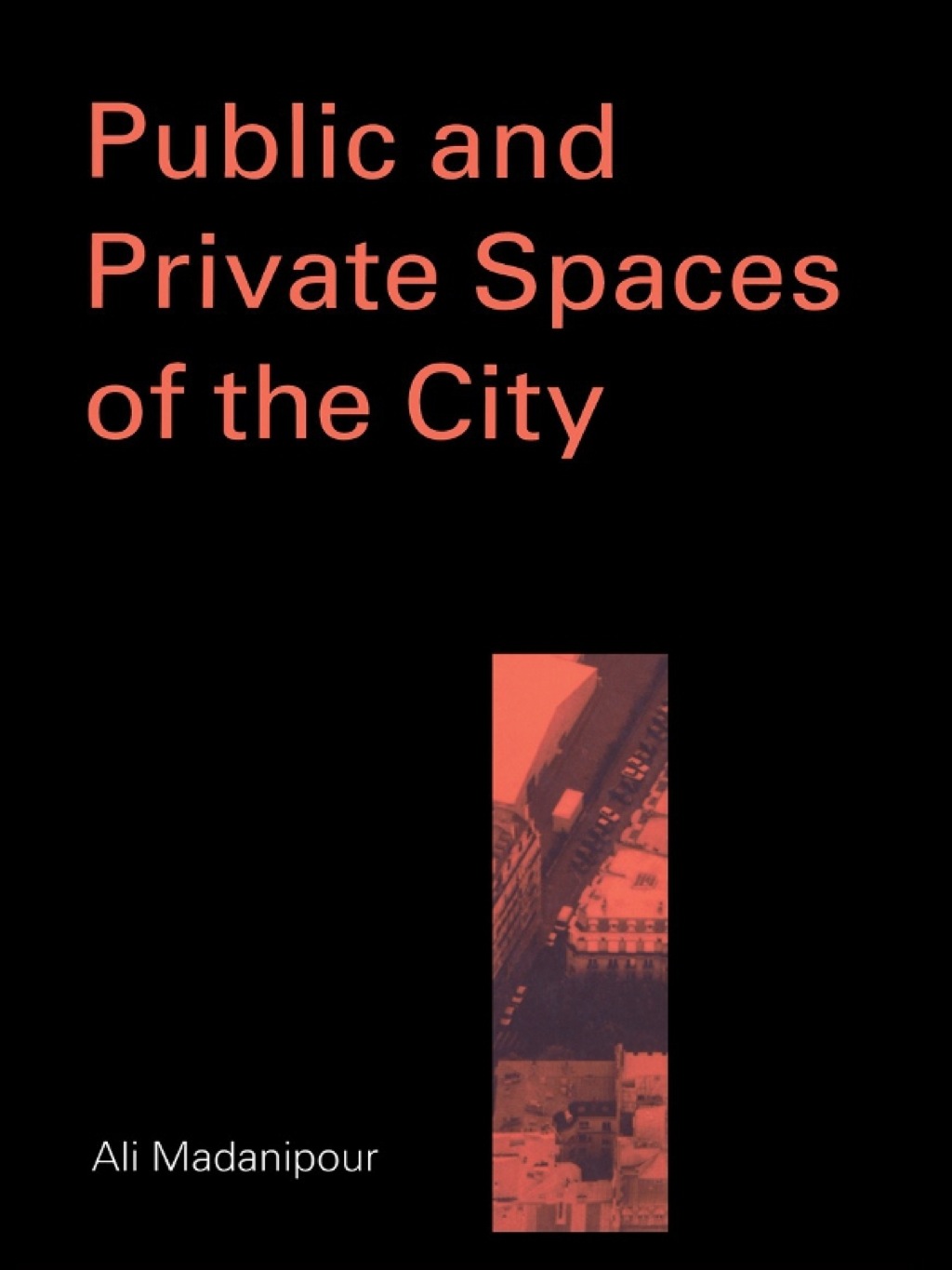 Public and Private Spaces of the City 1st Edition â€“ PDF/EPUB Version Downloadable
