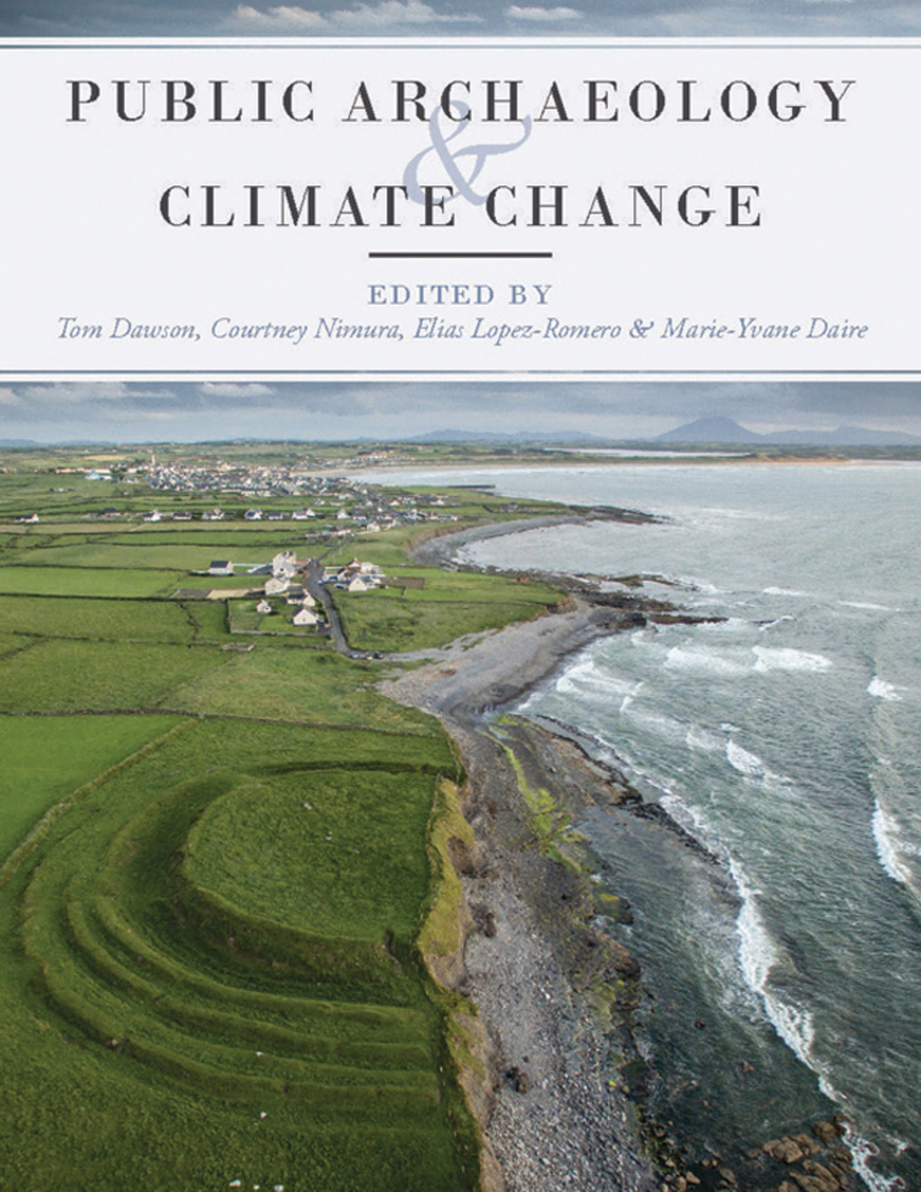 Public Archaeology and Climate Change  â€“ PDF/EPUB Version Downloadable