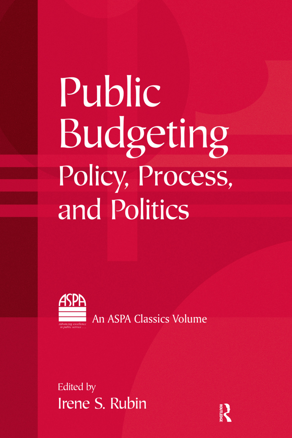 Public Budgeting Policy, Process and Politics 1st Edition â€“ PDF/EPUB Version Downloadable