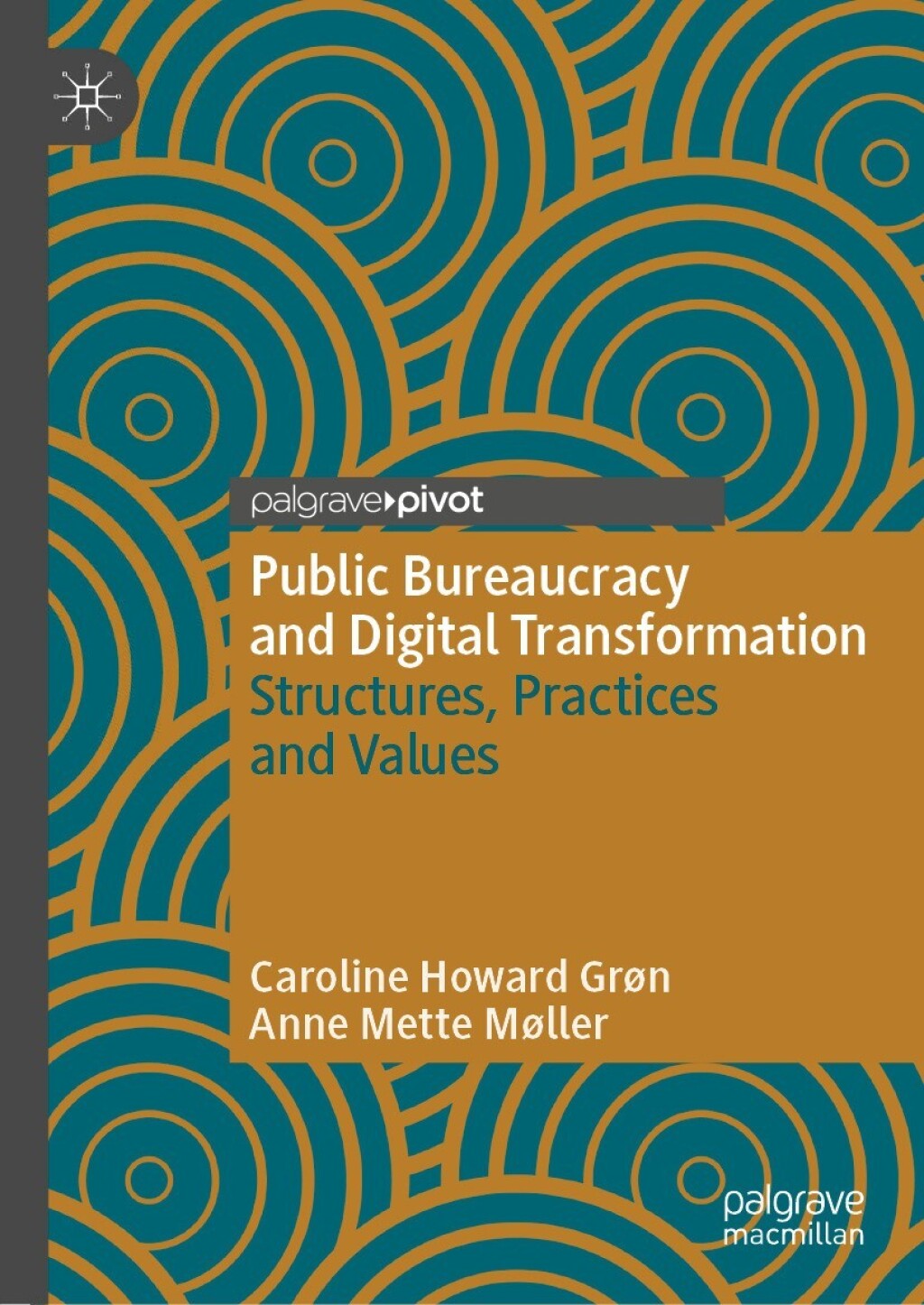 Public Bureaucracy and Digital Transformation Structures, Practices and Values  â€“ PDF/EPUB Version Downloadable
