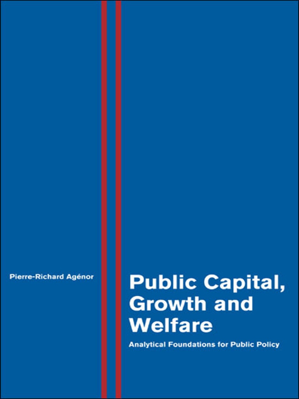 Public Capital, Growth and Welfare Analytical Foundations for Public Policy  â€“ PDF/EPUB Version Downloadable