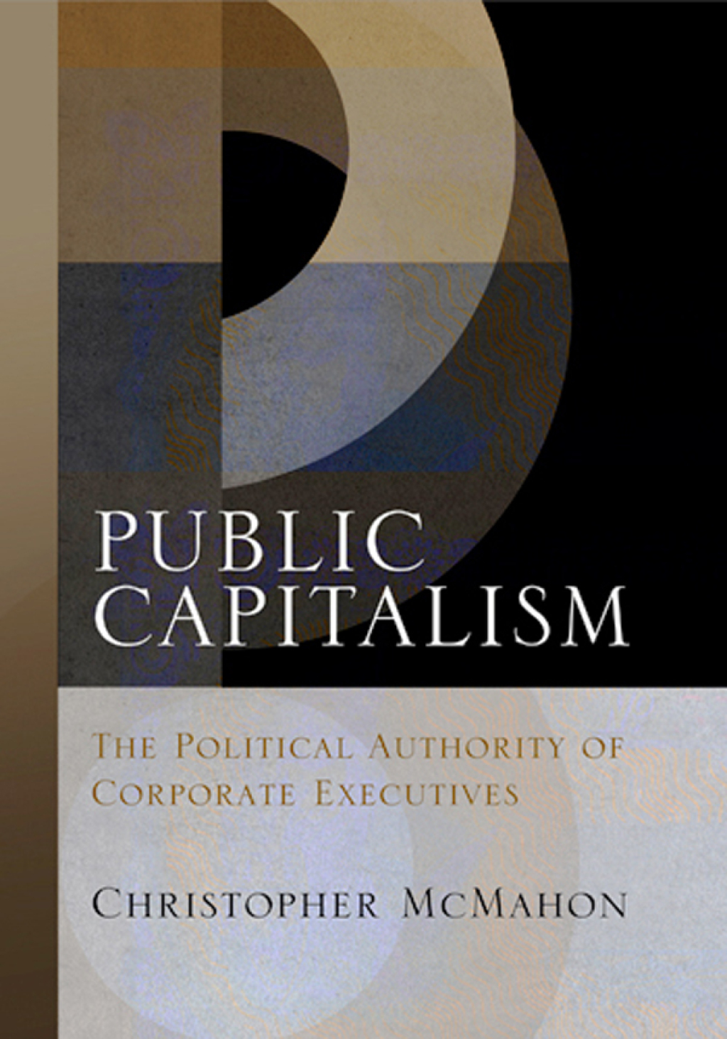 Public Capitalism The Political Authority of Corporate Executives  â€“ PDF/EPUB Version Downloadable