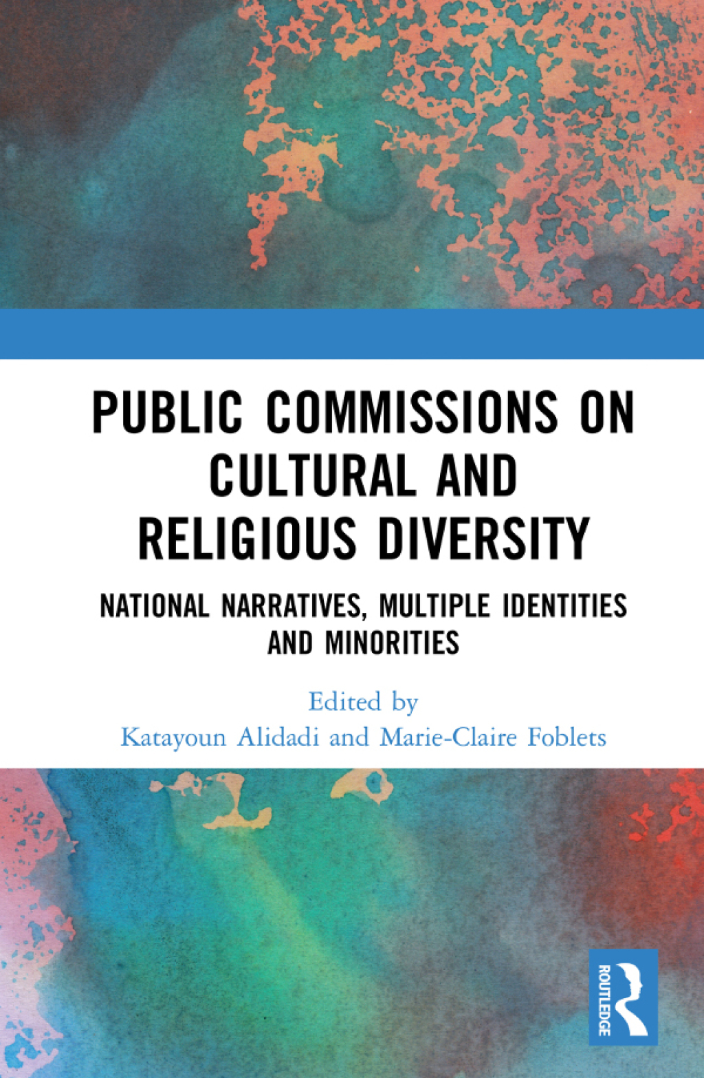 Public Commissions on Cultural and Religious Diversity National Narratives, Multiple Identities and Minorities 1st Edition â€“ PDF/EPUB Version Downloadable