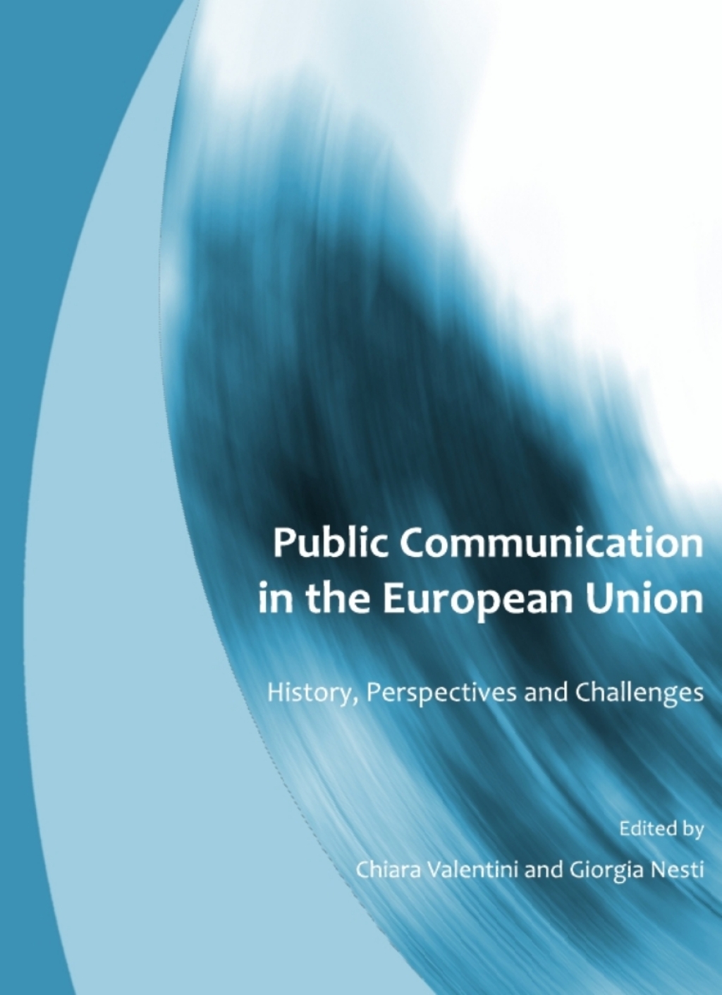 Public Communication in the European Union History, Perspectives and Challenges 1st Edition â€“ PDF/EPUB Version Downloadable