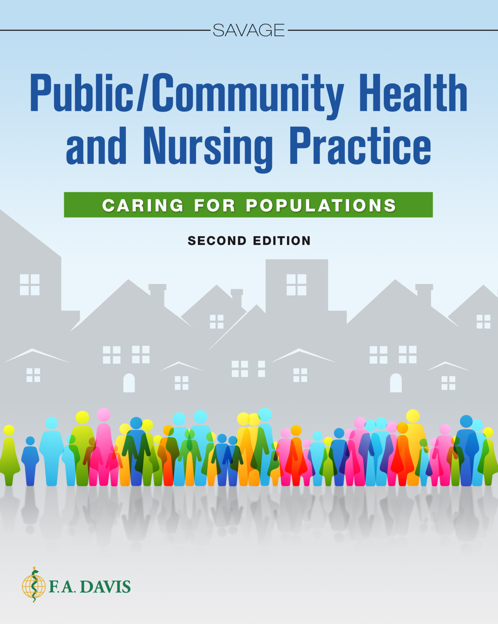 Public / Community Health and Nursing Practice Caring for Populations 2nd Edition â€“ PDF/EPUB Version Downloadable