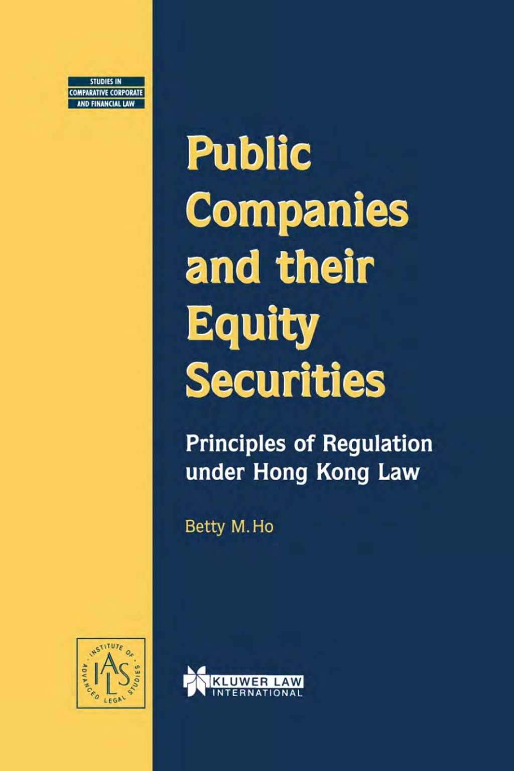 Public Companies and their Equity Securities Principles of Regulation under Hong kong Law  â€“ PDF/EPUB Version Downloadable