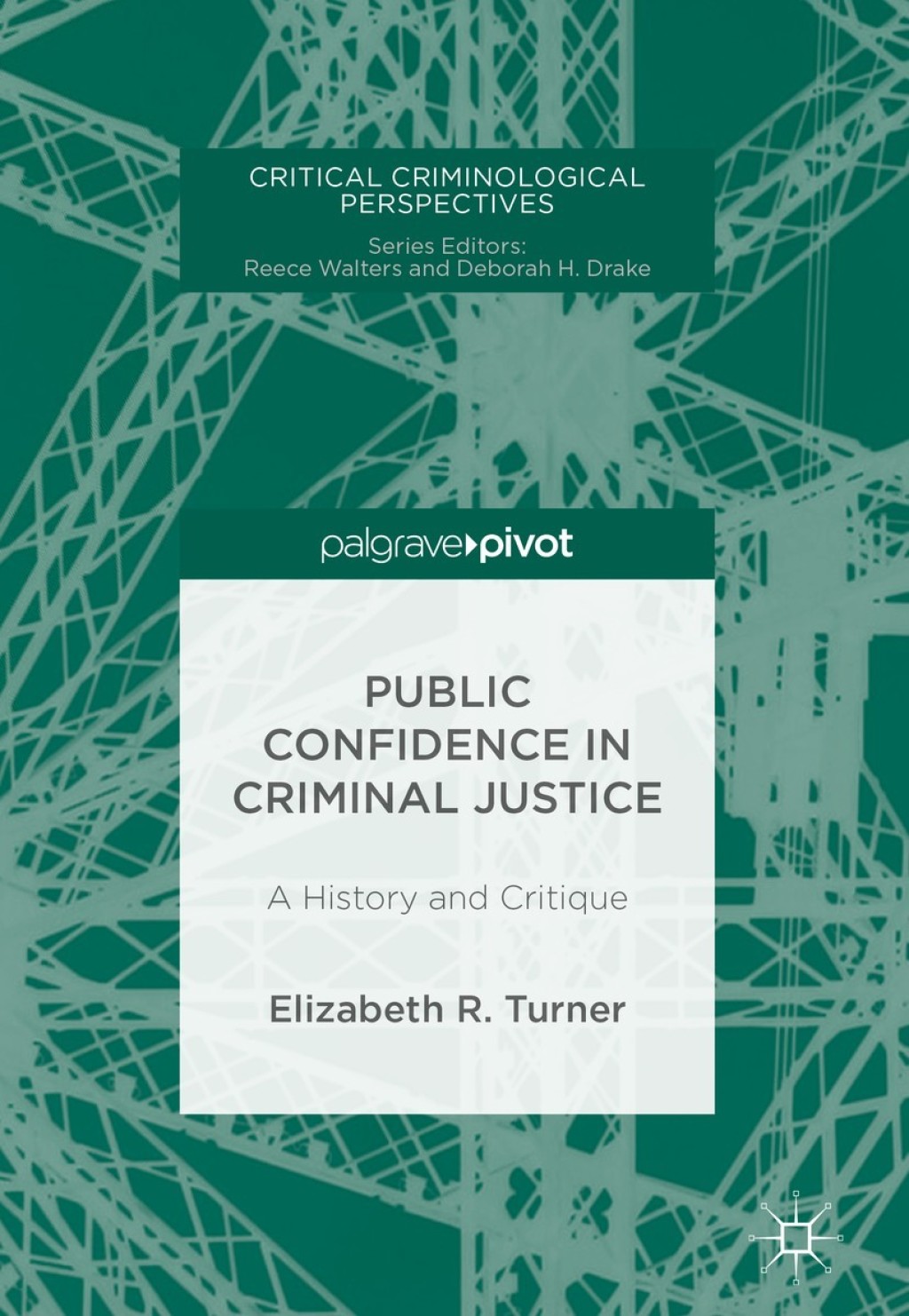 Public Confidence in Criminal Justice A History and Critique  â€“ PDF/EPUB Version Downloadable