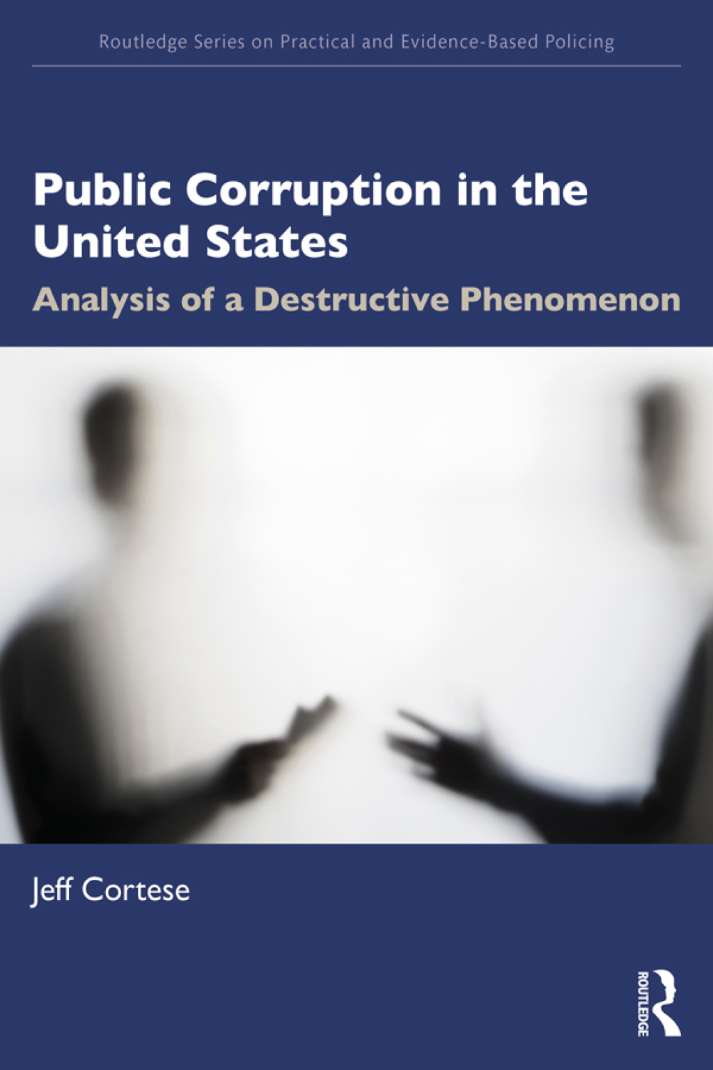 Public Corruption in the United States Analysis of a Destructive Phenomenon 1st Edition â€“ PDF/EPUB Version Downloadable