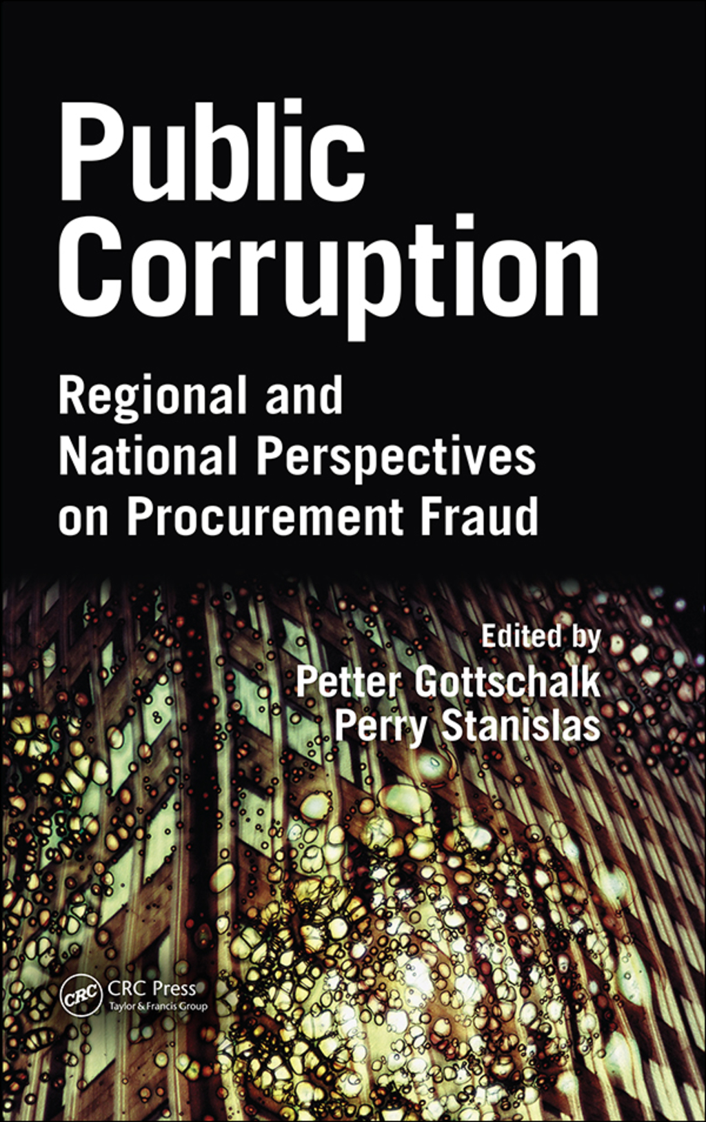 Public Corruption Regional and National Perspectives on Procurement Fraud 1st Edition â€“ PDF/EPUB Version Downloadable