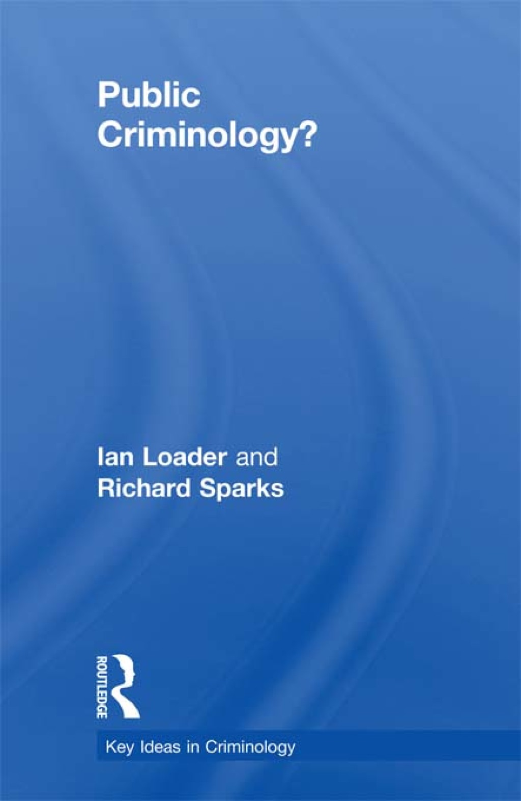 Public Criminology? 1st Edition â€“ PDF/EPUB Version Downloadable