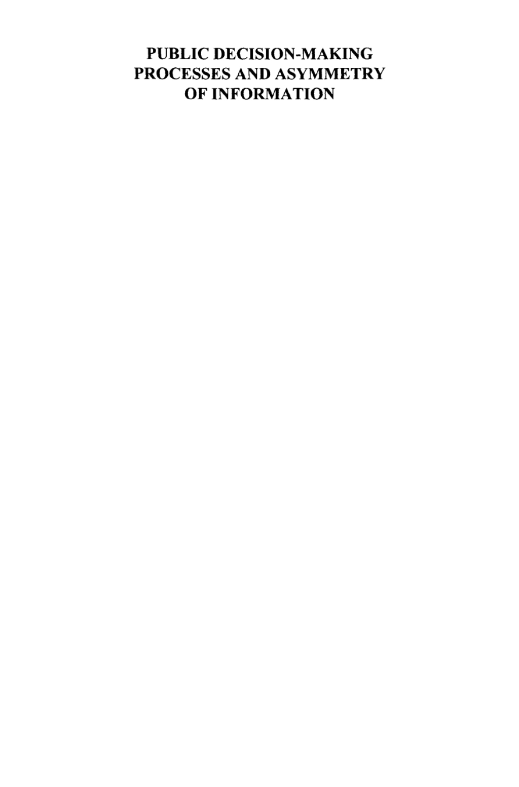 Public Decision-Making Processes and Asymmetry of Information 1st Edition â€“ PDF/EPUB Version Downloadable