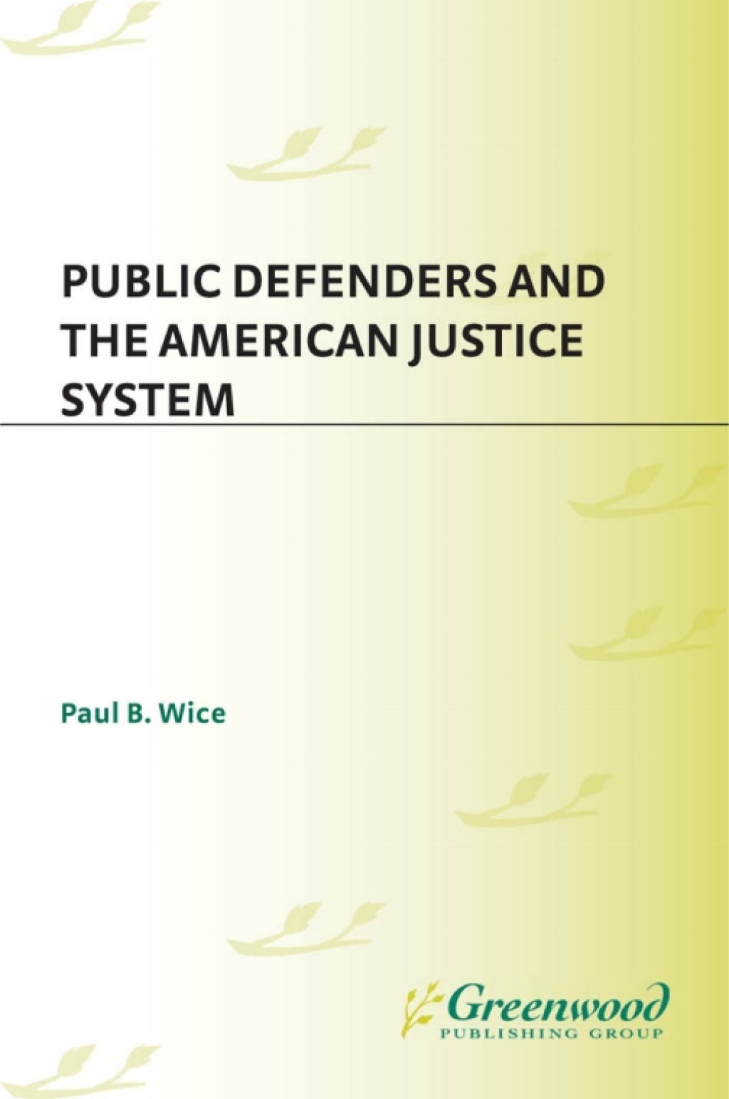 Public Defenders and the American Justice System 1st Edition â€“ PDF/EPUB Version Downloadable