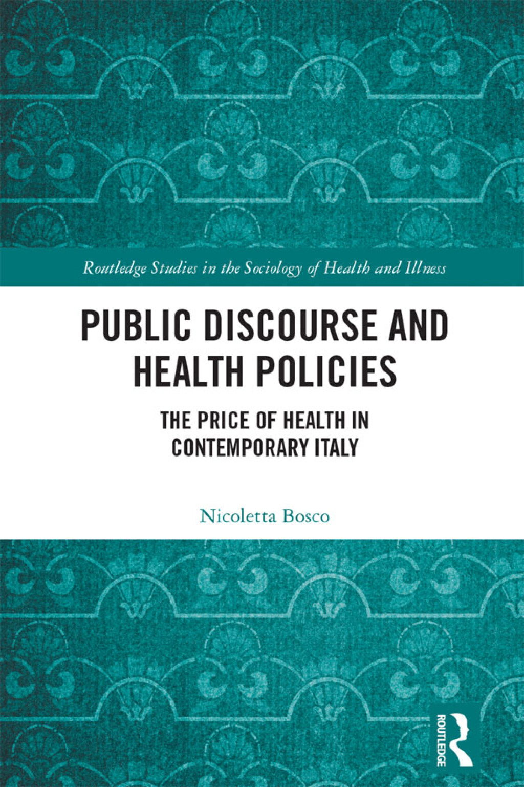Public Discourse and Health Policies The Price of Health in Contemporary Italy 1st Edition â€“ PDF/EPUB Version Downloadable