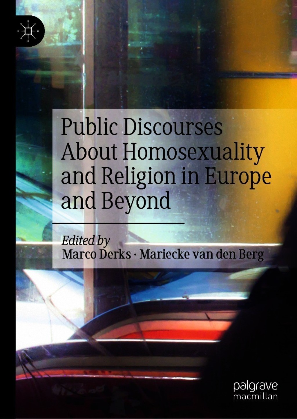 Public Discourses About Homosexuality and Religion in Europe and Beyond 1st Edition â€“ PDF/EPUB Version Downloadable