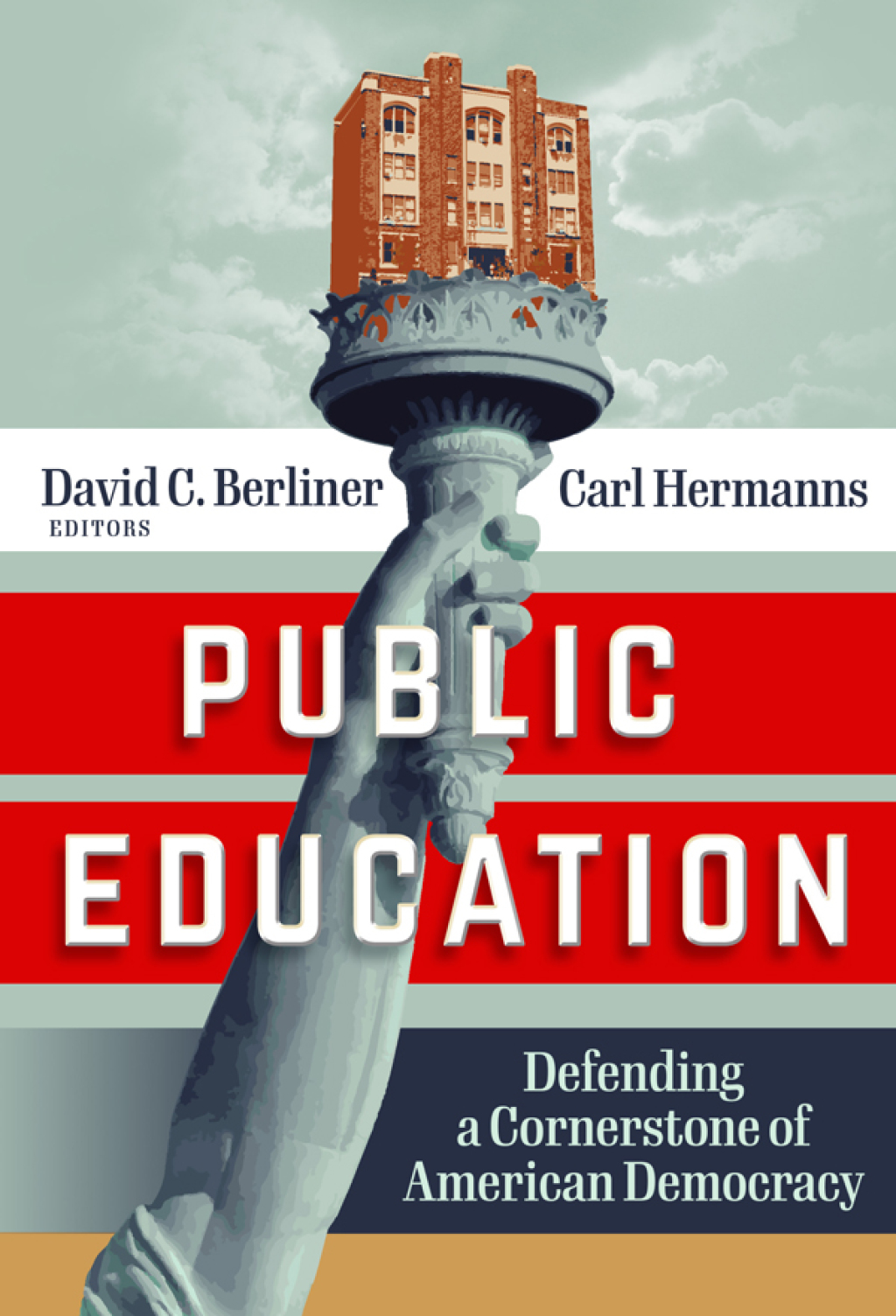 Public Education: Defending a Cornerstone of American Democracy  â€“ PDF/EPUB Version Downloadable