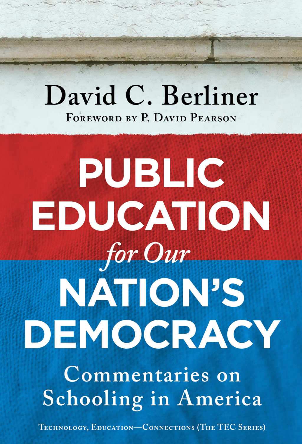 Public Education for Our Nation's Democracy: Commentaries on Schooling in America  â€“ PDF/EPUB Version Downloadable