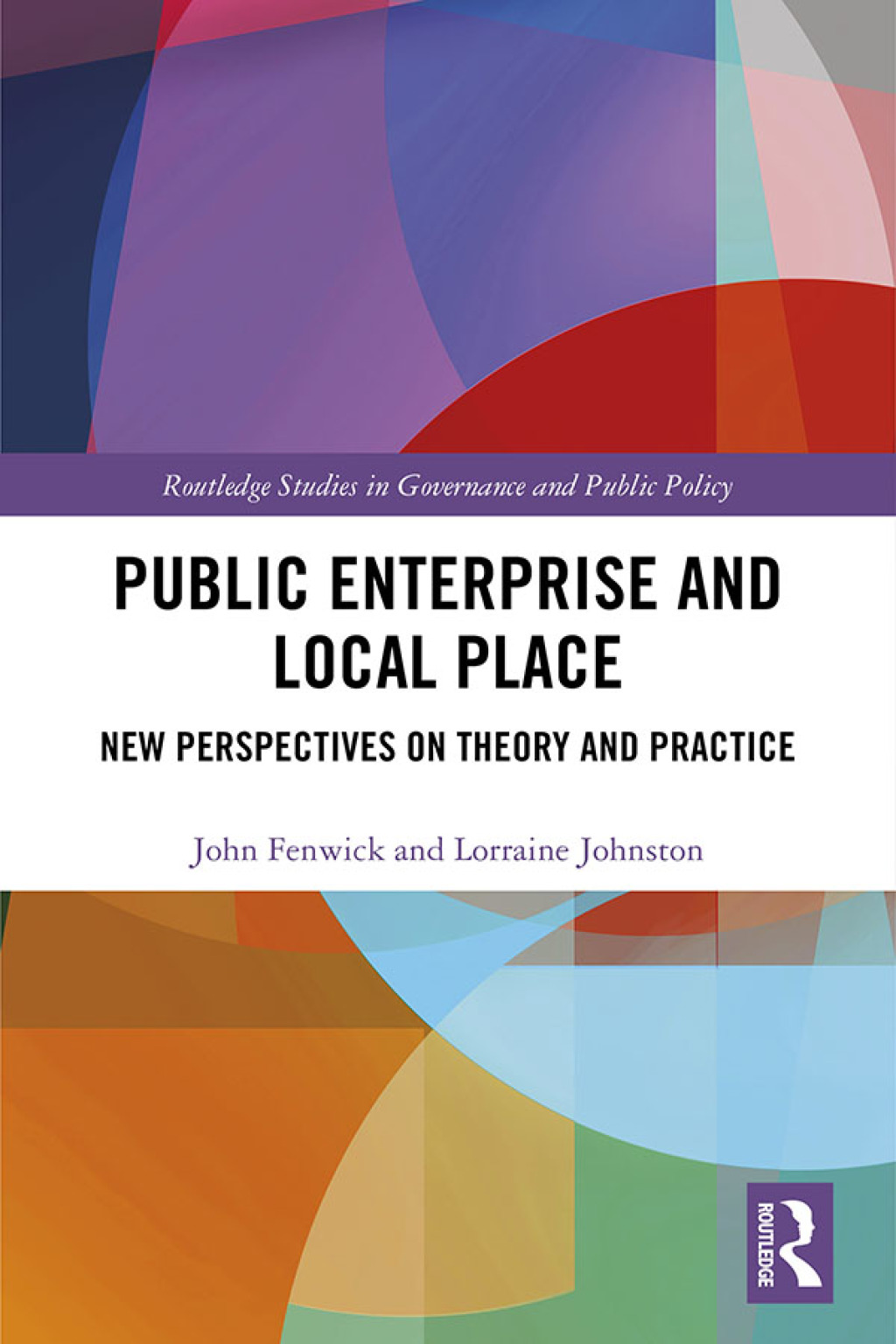 Public Enterprise and Local Place New Perspectives on Theory and Practice 1st Edition â€“ PDF/EPUB Version Downloadable