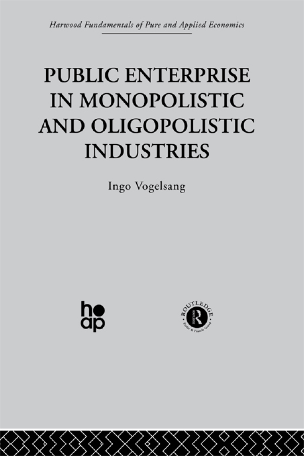 Public Enterprise in Monopolistic and Oligopolistic Enterprises 1st Edition â€“ PDF/EPUB Version Downloadable